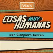 Podcast Cosas Muy Humanas