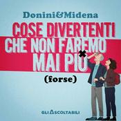 Podcast Cose divertenti che non faremo mai più (forse)