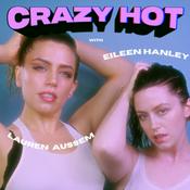 Podcast Crazy Hot: The Podcast