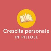 Podcast Crescita personale in pillole