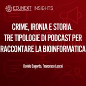 Podcast Crime, ironia e storia. Tre tipologie di podcast per raccontare la bioinformatica