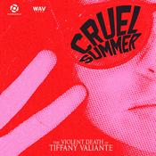 Podcast Cruel Summer: The Violent Death of Tiffany Valiante
