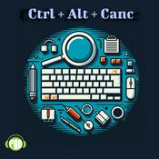 Podcast Ctrl+Alt+Canc