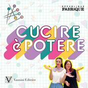 Podcast Cucire è potere