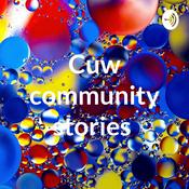Podcast Cuw community stories