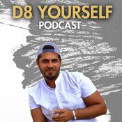 Podcast D8 YOURSELF