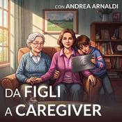 Podcast Da figli a caregiver