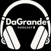 Podcast DaGrande