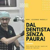 Podcast Dal dentista senza paura!