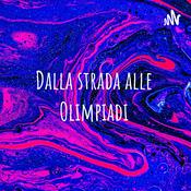 Podcast Dalla strada alle Olimpiadi