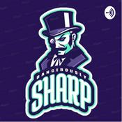 Podcast Dangerously Sharp