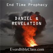 Podcast DANIEL and REVELATION - Evers Bible Class