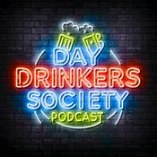 Podcast Day Drinkers Society Podcast