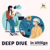 Podcast Deep Dive In Vitiligo
