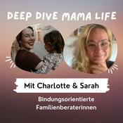Podcast Deep Dive Mama Life