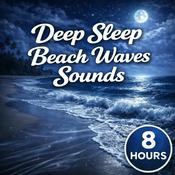Podcast Deep Sleep Beach Waves Sounds