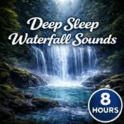 Podcast Deep Sleep Waterfall Sounds
