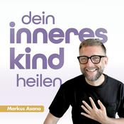 Podcast Dein Inneres Kind heilen 💜
