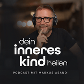 Podcast Dein Inneres Kind heilen 💜