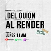 Podcast Del Guion Al Render - Podcast