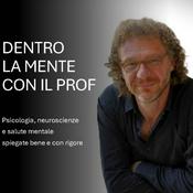 Podcast Dentro la mente con il Prof