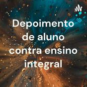 Podcast Depoimento de aluno contra ensino integral