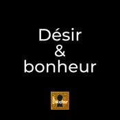 Podcast Désir et bonheur