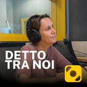 Podcast Detto tra noi