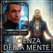 Podcast Scienza della Mente &amp; Meditazione