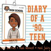 Podcast Diary of a 90s Teen
