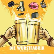 Podcast Die Wurstfabrik