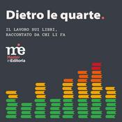 Podcast Dietro le quarte. Il lavoro sui libri raccontato da chi li fa