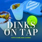 Podcast Dinks On Tap: The Happy Hour Pickleball Podcast