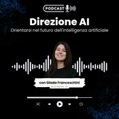 Podcast Direzione AI | Orientarsi nel futuro dell'intelligenza artificiale