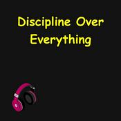 Podcast Discipline Over Everything | Daily Mind Hacks