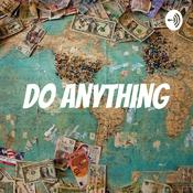 Podcast Do Anything