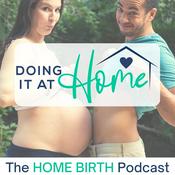 Podcast Doing It At Home - The Home Birth Podcast
