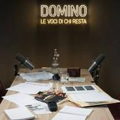 Podcast DOMINO Le voci di chi resta