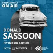 Podcast Donald Sassoon. Rivoluzione Capitale - Intesa Sanpaolo On Air