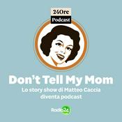 Podcast Don't Tell My Mom