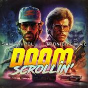 Podcast Doom Scrollin' with Sam Tripoli and Midnight Mike