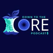 Podcast Down to the Core