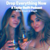 Podcast Drop Everything Now: A Taylor Swift Podcast