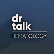 Podcast DrTalk | Hematology