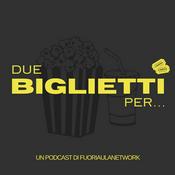 Podcast Due biglietti per...