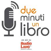 Podcast Due Minuti un Libro su AudioLive FM
