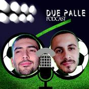 Podcast Due Palle - Fantacalcio