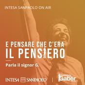 Podcast E pensare che c'era il pensiero - Intesa Sanpaolo On Air