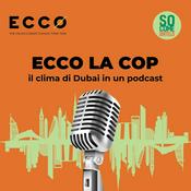 Podcast ECCO la COP! Il clima di Dubai