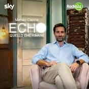 Podcast Echo - Quello che rimane